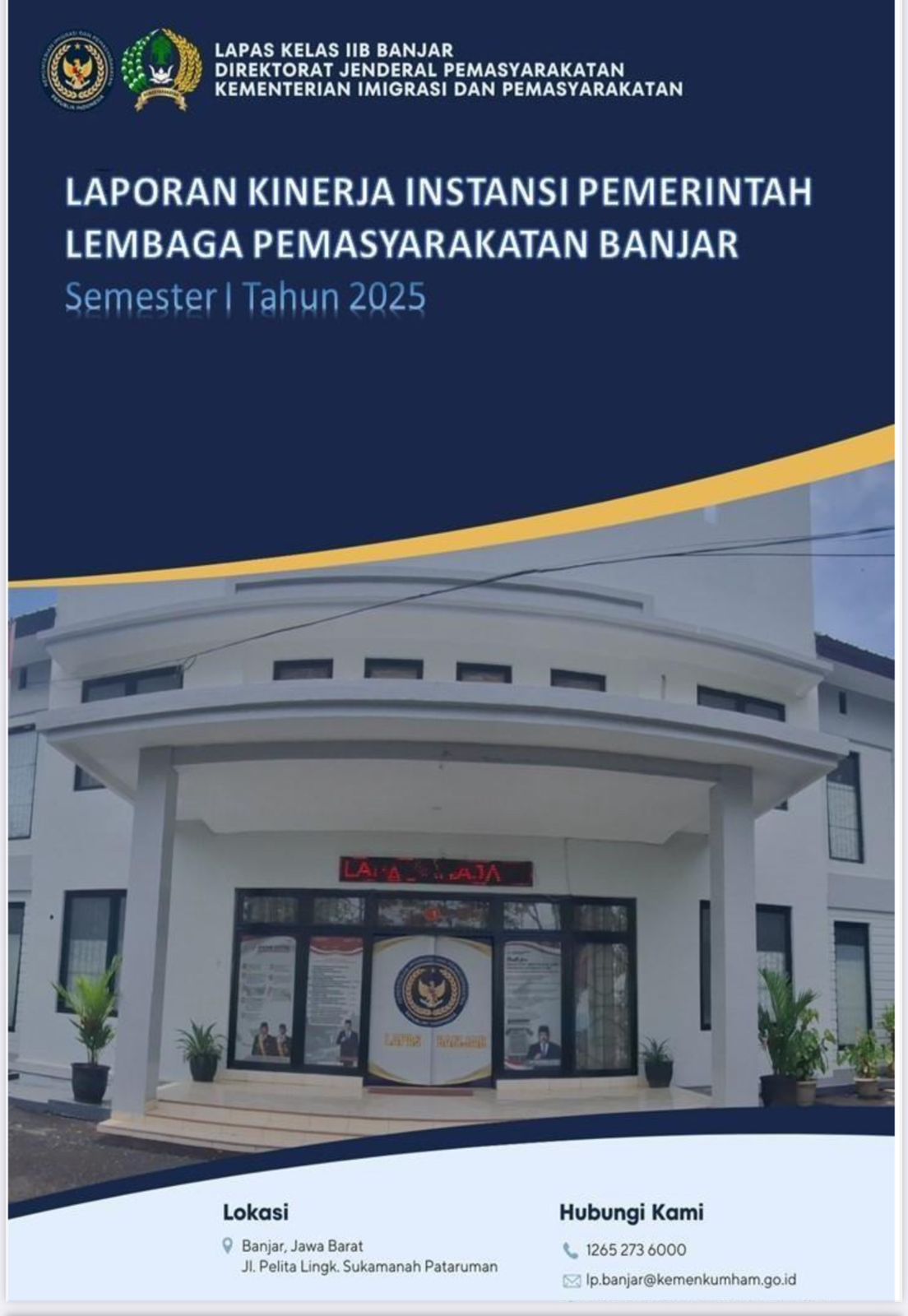LAPORAN KINERJA INSTANSI PEMERINTAH LAPAS BANJAR SEMESTER I TAHUN 2025